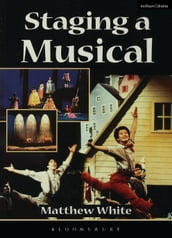 Staging a Musical