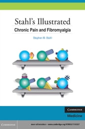 Stahl s Illustrated Chronic Pain and Fibromyalgia