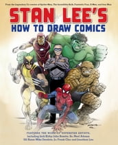 Stan Lee s How to Draw Comics