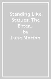 Standing Like Statues: The Enter Shikari Authorised Biography