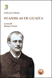 Stanislas De Guaita
