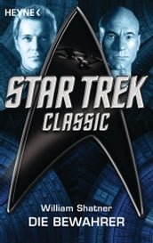 Star Trek - Classic: Die Bewahrer