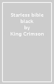 Starless & bible black