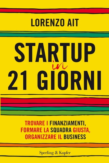 Startup in 21 giorni - Lorenzo Ait