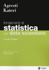 Statistica per data scientists. Con R e Python