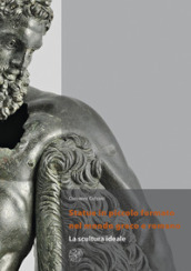 Statue in piccolo formato nel mondo greco e romano. La scultura ideale. Nuova ediz.