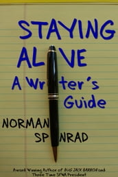 Staying Alive: A Writer s Guide
