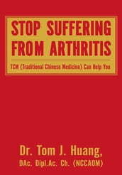 Stop Suffering from Arthritis