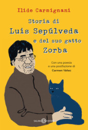 Storia di Luis Sepulveda e del suo gatto Zorba