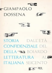 Storia confidenziale della letteratura italiana - volume 2