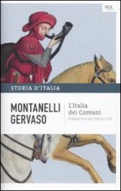 Storia d Italia. 2: L  Italia dei comuni. Il Medio Evo dal 1000 al 1250