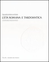 Storia dell architettura nel Veneto. L età romana e tardoantica