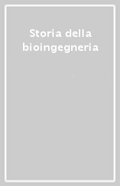 Storia della bioingegneria