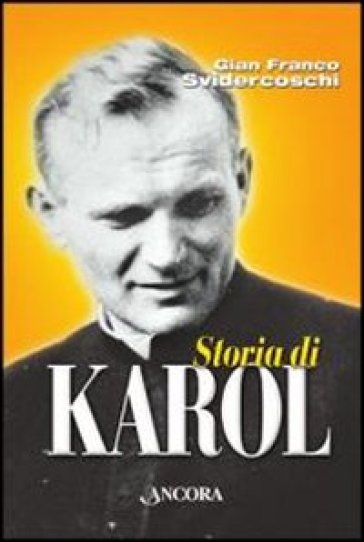 Storia di Karol - Gian Franco Svidercoschi