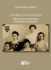 Storia di famiglia. I Montemurro di Cellara. I de Gattis di Lattarico