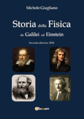 Storia della fisica da Galilei ad Einstein