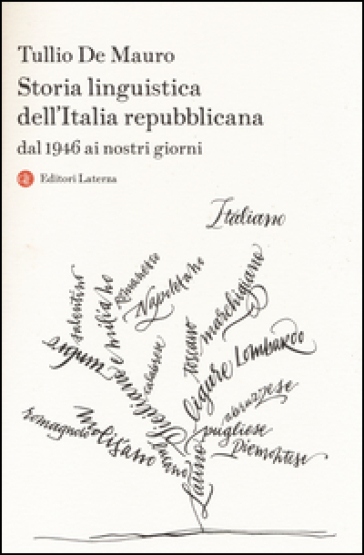 Storia linguistica dell'Italia repubblicana. Dal 1946 ai nostri giorni - Tullio De Mauro