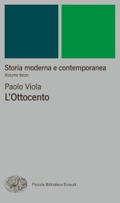 Storia moderna e contemporanea. III. L Ottocento