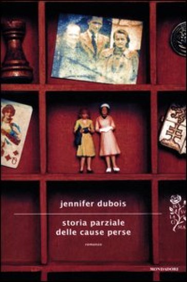 Storia parziale delle cause perse - Jennifer Dubois