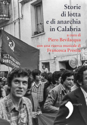 Storie di lotte e di anarchia in Calabria