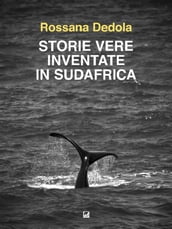 Storie vere inventate in Sudafrica