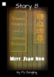 Story 8: Miss Jiao Nuo