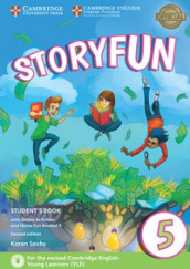 Storyfun for flyers. Movers and Flyers. Level 5. Student s book-Home fun booklet. Per la Scuola media. Con e-book. Con espansione online