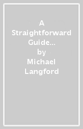 A Straightforward Guide to How to be a Litigant in Person