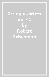 String quartets op. 41