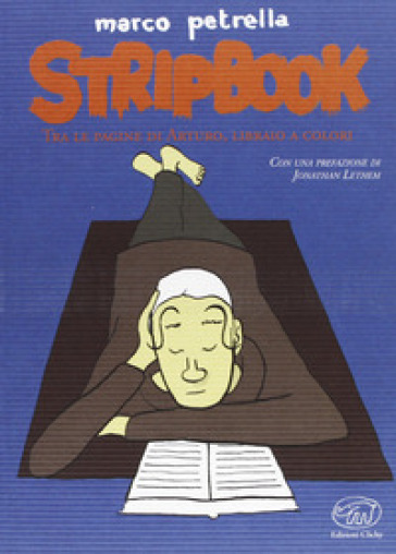 Stripbook. Tra le pagine di Arturo, libraio a colori - Marco Petrella
