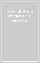 Studi di storia medievale e moderna per Ernesto Sestan