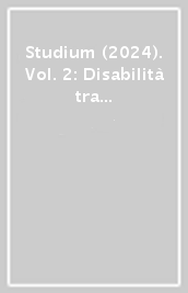 Studium (2024). Vol. 2: Disabilità tra letteratura e filosofia