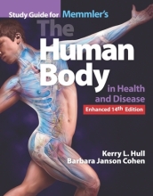 Study Guide For Memmler s The Human Body In Health And Disease, Enhanced Edition