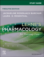 Study Guide for Lehne s Pharmacology for Nursing Care
