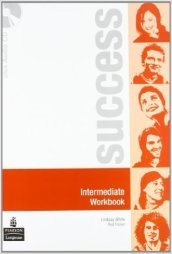 Success. Intermediate. Student s book-Workbook. Per le Scuole superiori. Con espansione online