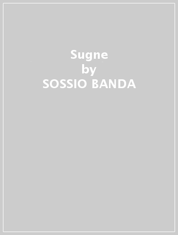 Sugne - SOSSIO BANDA