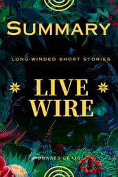 Summary Of Live Wire