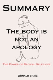 Summary Of The Body Is Not an Apology