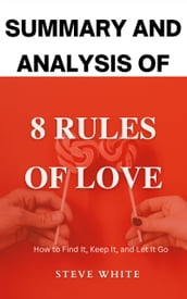 Summary and Analysis of 8 Rules of Love by Jay Shetty