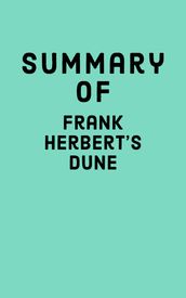 Summary of Frank Herbert s Dune