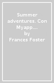 Summer adventures. Con Myapp. Con espansione online. Vol. 3: Around london