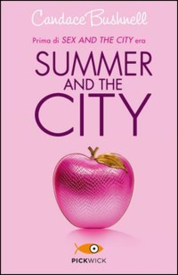 Summer and the city - Candace Bushnell