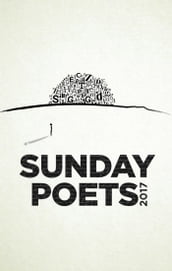Sunday Poets 2017