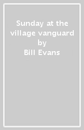 Sunday at the village vanguard