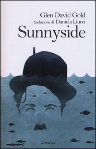 Sunnyside - Glen David Gold