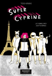 Super Cyprine - Volume 2 Le Gang des justicières