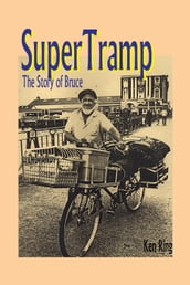SuperTramp: The Story Of Bruce