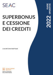 Superbonus e cessione dei crediti