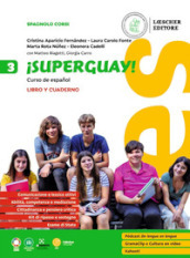 ¡Superguay! Curso de español. 3. Libro y cuaderno. Per la Scuola media. Vol. 3