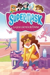 Supermask 4 - La gran carrera de Emma